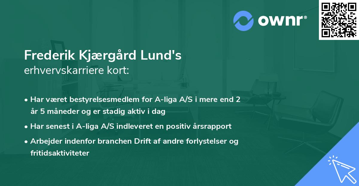 Frederik Kjærgård Lund's erhvervskarriere kort