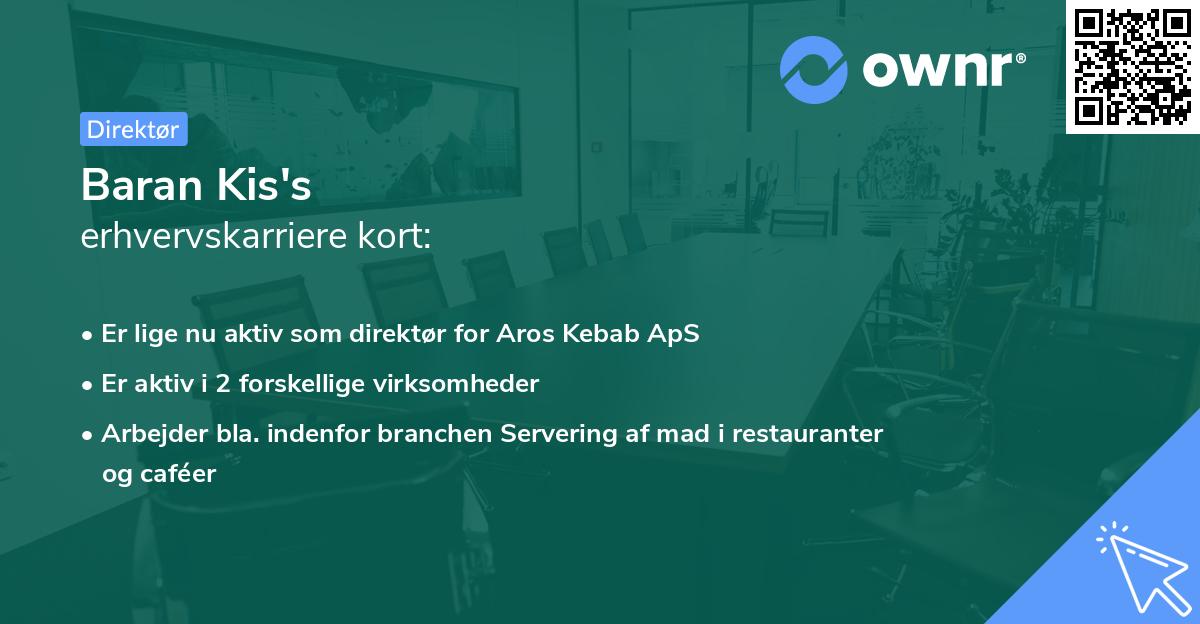 Baran Kis's erhvervskarriere kort