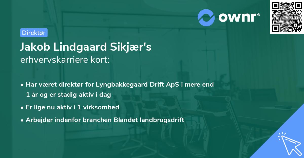 Jakob Lindgaard Sikjær's erhvervskarriere kort
