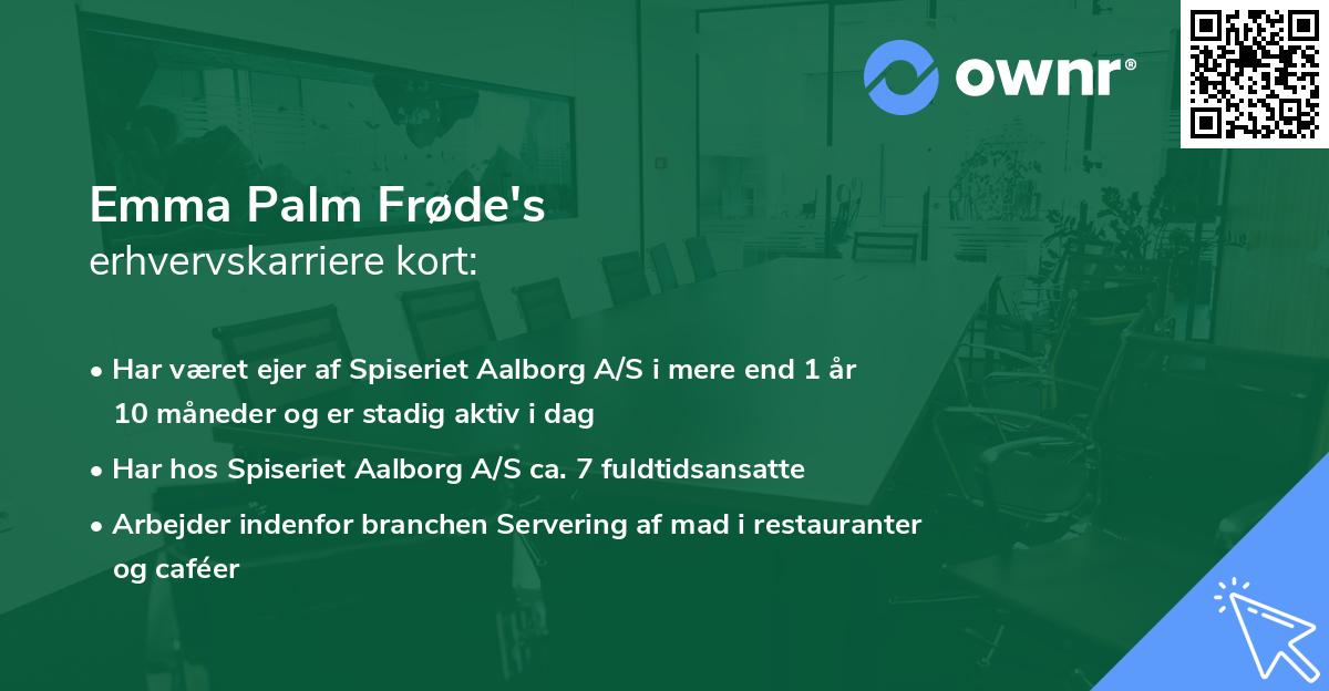 Emma Palm Frøde's erhvervskarriere kort