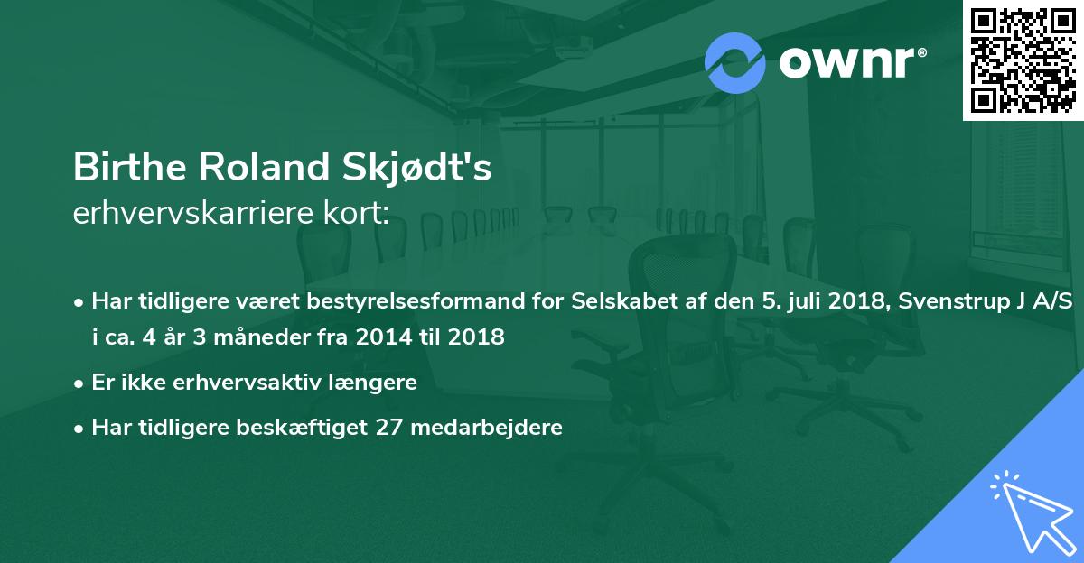 Birthe Roland Skjødt's erhvervskarriere kort