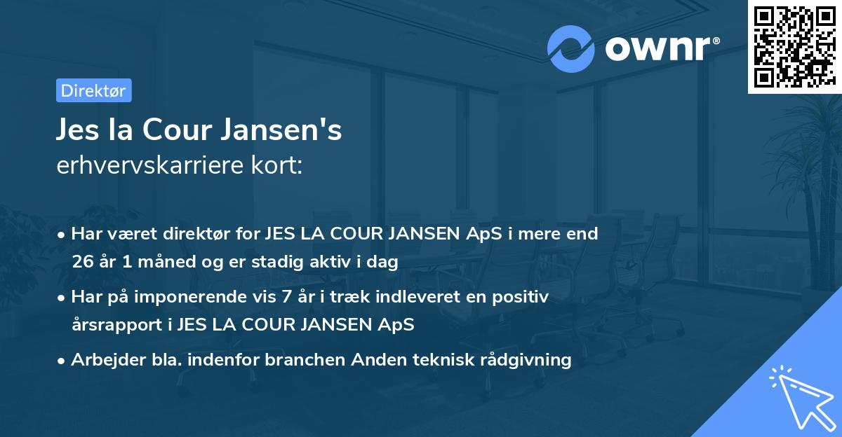 Jes la Cour Jansen's erhvervskarriere kort