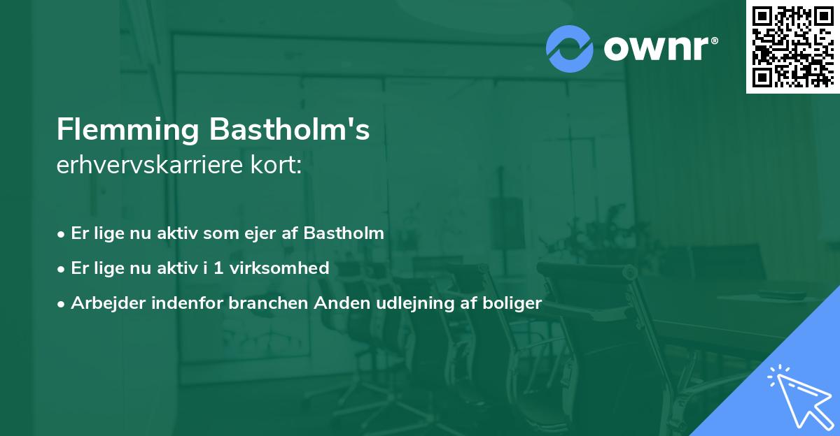 Flemming Bastholm's erhvervskarriere kort