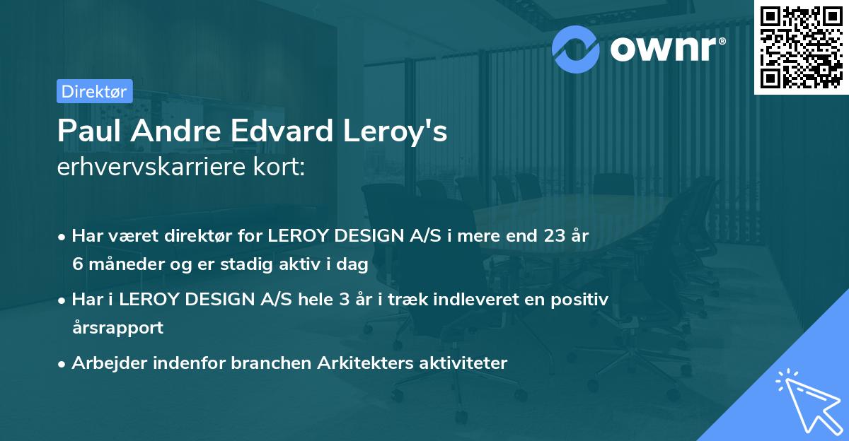 Paul Andre Edvard Leroy's erhvervskarriere kort