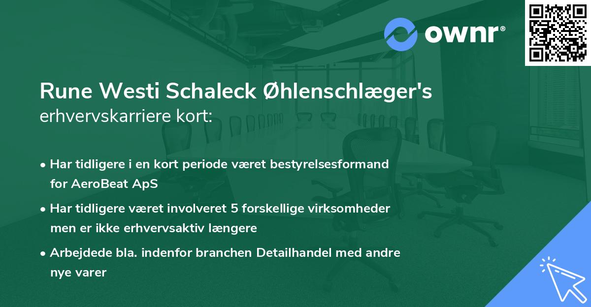 Rune Westi Schaleck Øhlenschlæger's erhvervskarriere kort