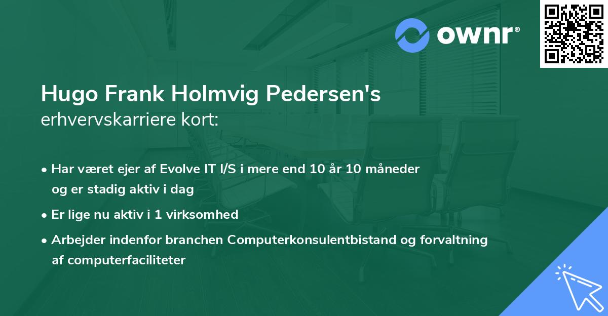 Hugo Frank Holmvig Pedersen's erhvervskarriere kort
