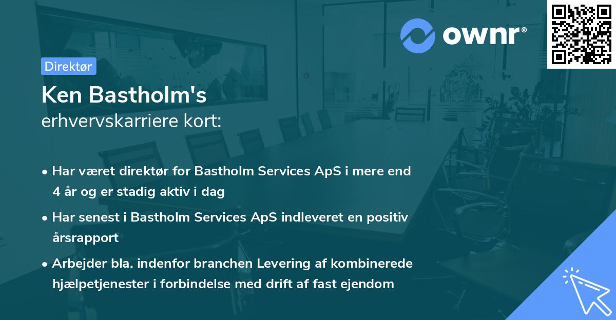 Ken Bastholm's erhvervskarriere kort