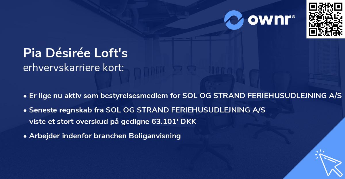 Pia Désirée Loft's erhvervskarriere kort