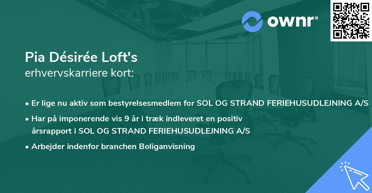 Pia Désirée Loft's erhvervskarriere kort