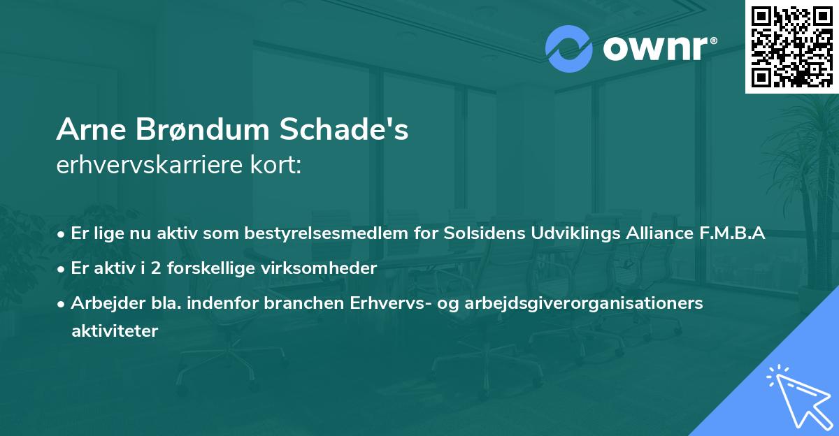 Arne Brøndum Schade's erhvervskarriere kort