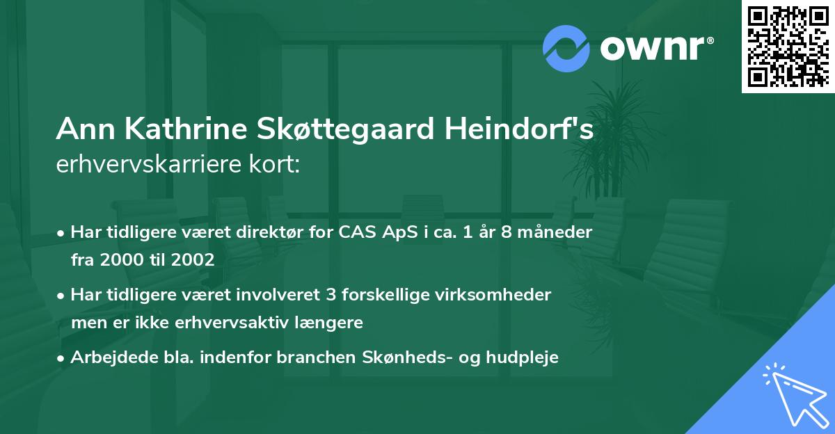 Ann Kathrine Skøttegaard Heindorf's erhvervskarriere kort