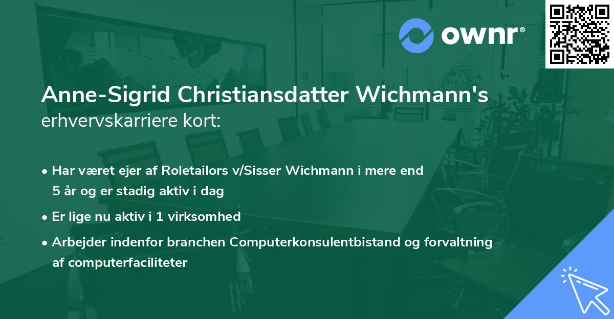 Anne-Sigrid Christiansdatter Wichmann's erhvervskarriere kort