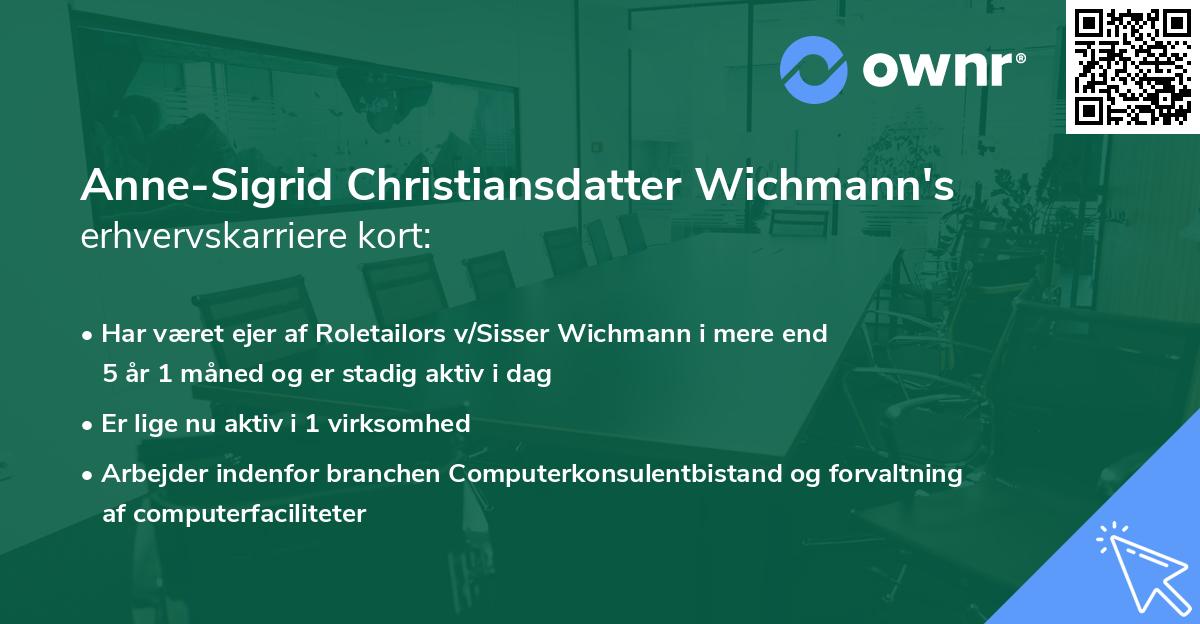 Anne-Sigrid Christiansdatter Wichmann's erhvervskarriere kort