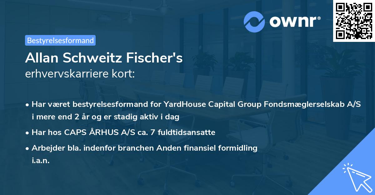 Allan Schweitz Fischer's erhvervskarriere kort
