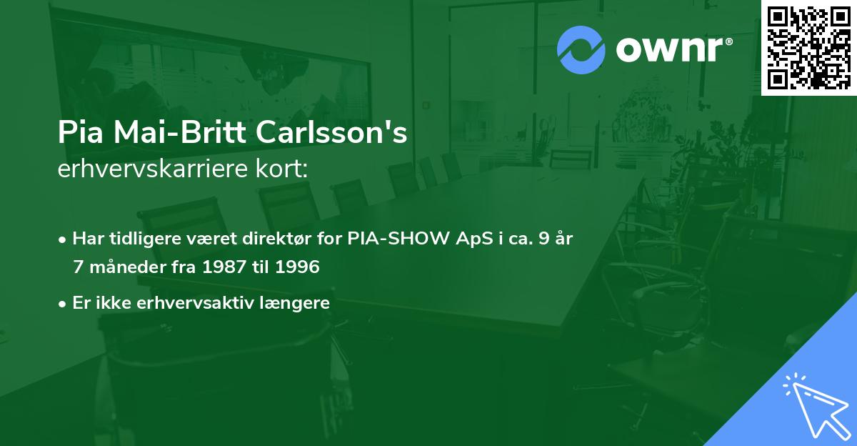 Pia Mai-Britt Carlsson's erhvervskarriere kort