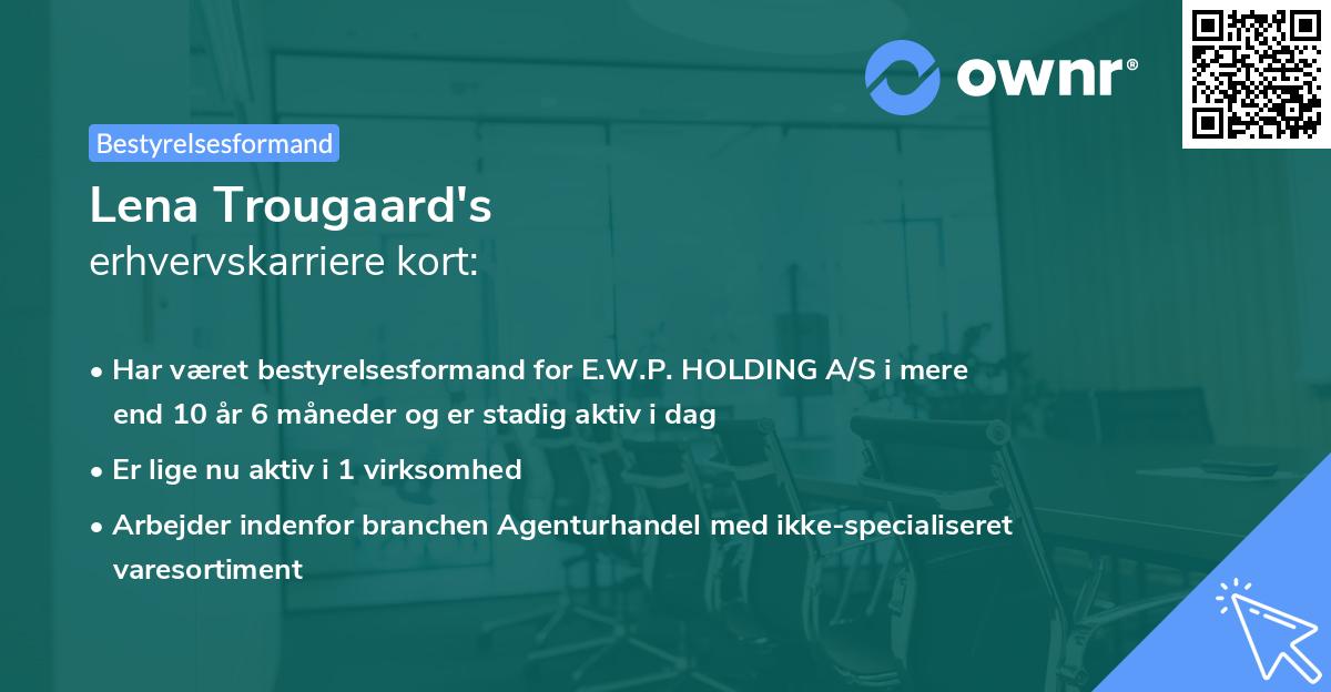 Lena Trougaard's erhvervskarriere kort