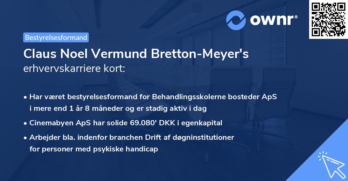 Claus Noel Vermund Bretton-Meyer's erhvervskarriere kort