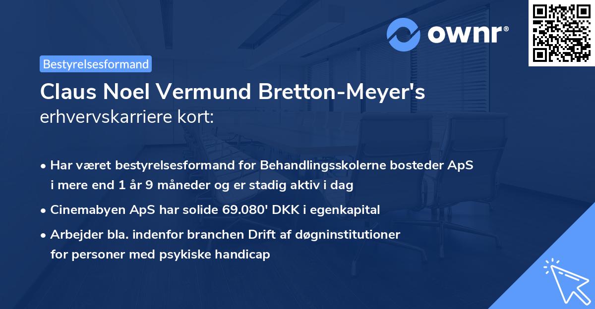 Claus Noel Vermund Bretton-Meyer's erhvervskarriere kort