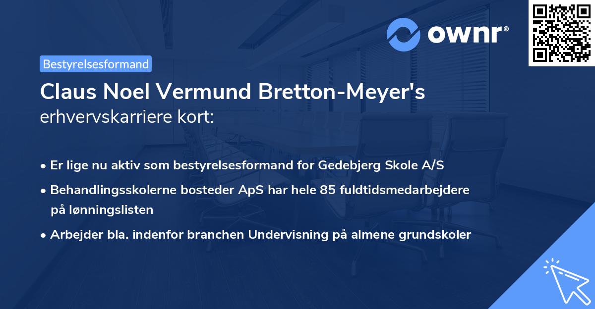 Claus Noel Vermund Bretton-Meyer's erhvervskarriere kort