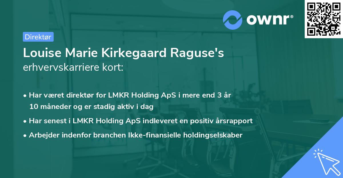Louise Marie Kirkegaard Raguse's erhvervskarriere kort