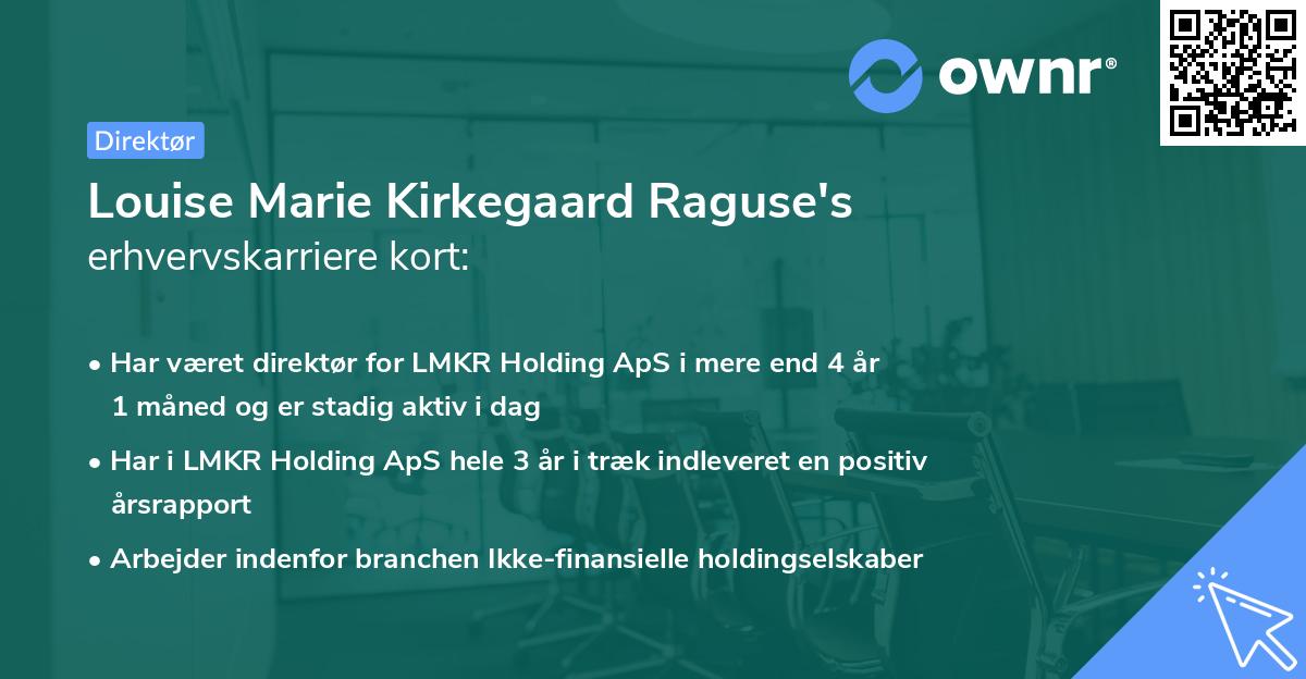 Louise Marie Kirkegaard Raguse's erhvervskarriere kort