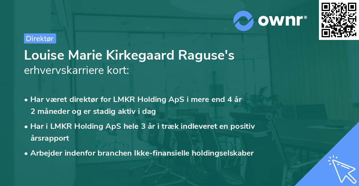 Louise Marie Kirkegaard Raguse's erhvervskarriere kort