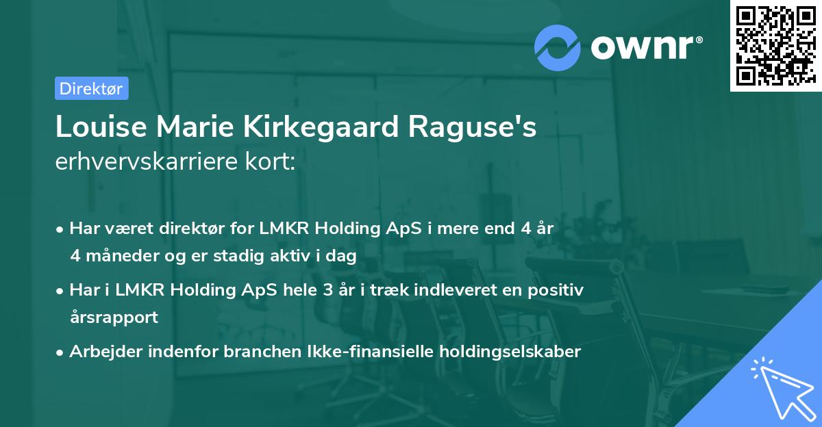 Louise Marie Kirkegaard Raguse's erhvervskarriere kort