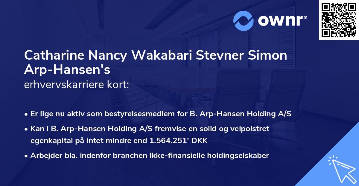 Catharine Nancy Wakabari Stevner Simon Arp-Hansen's erhvervskarriere kort