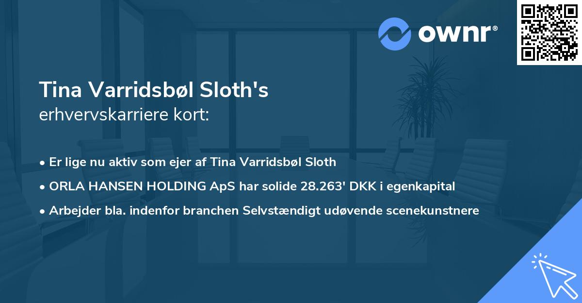 Tina Varridsbøl Sloth's erhvervskarriere kort