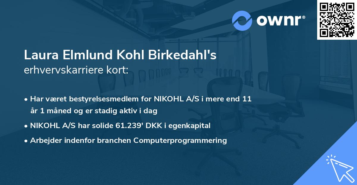 Laura Elmlund Kohl Birkedahl's erhvervskarriere kort