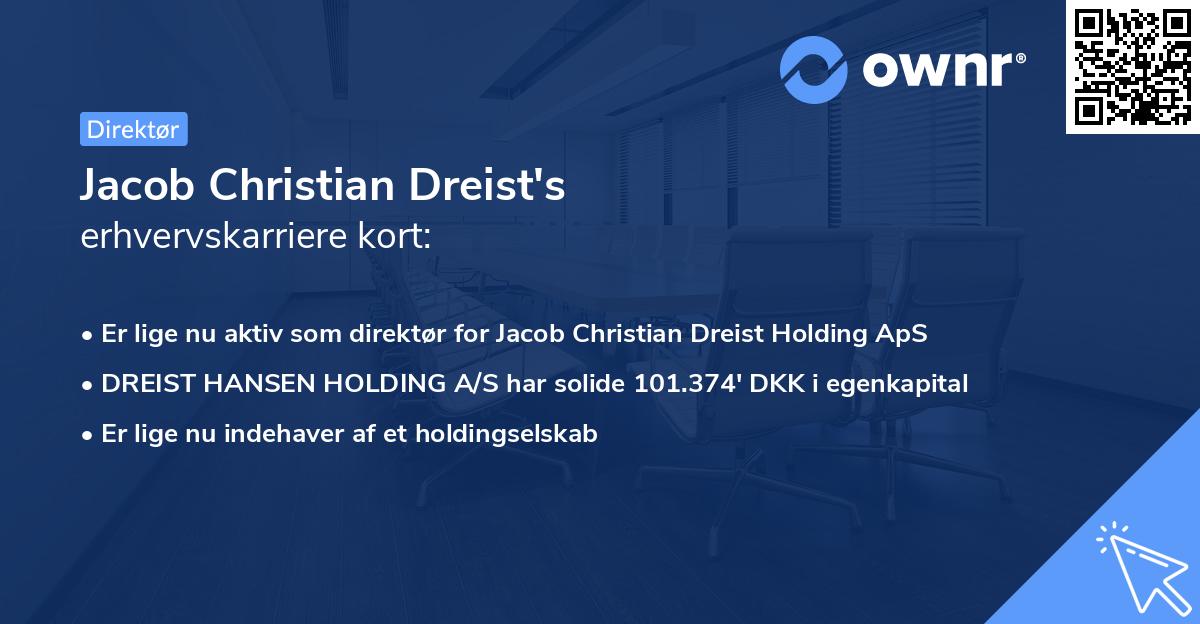 Jacob Christian Dreist's erhvervskarriere kort