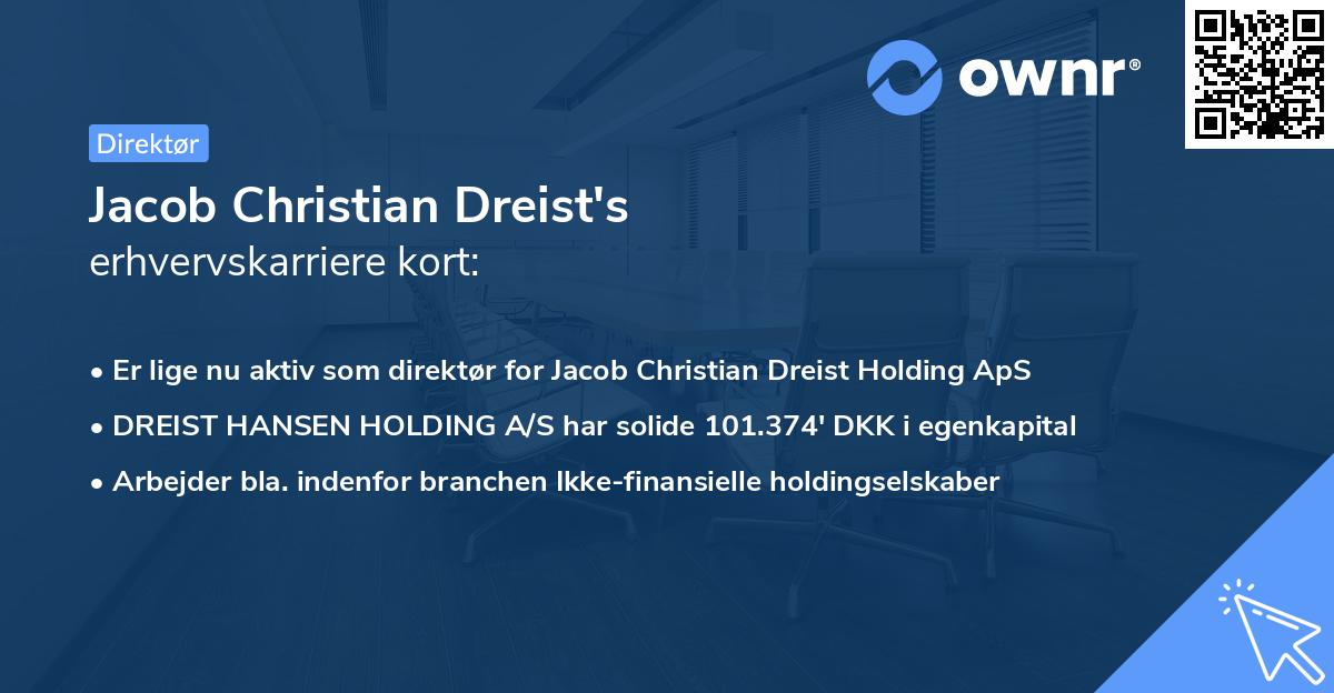 Jacob Christian Dreist's erhvervskarriere kort