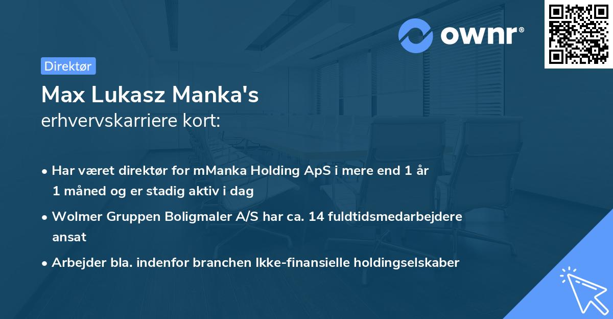 Max Lukasz Manka's erhvervskarriere kort