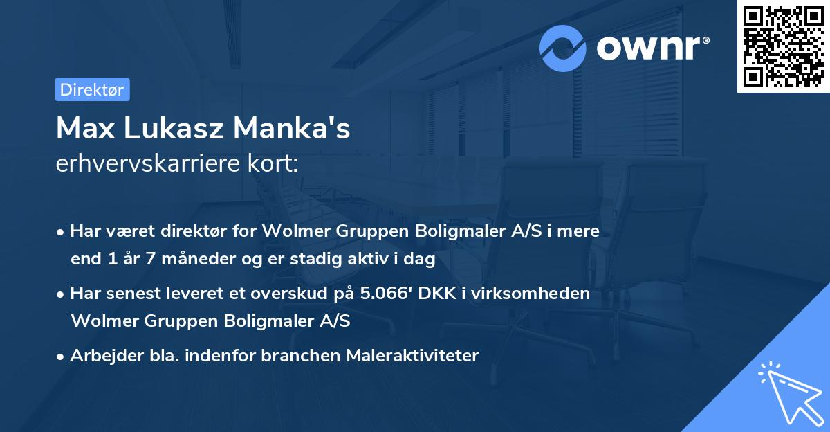 Max Lukasz Manka's erhvervskarriere kort