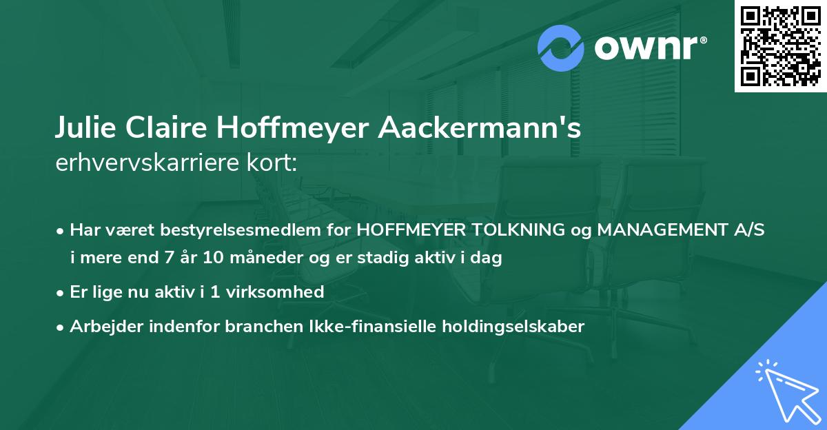 Julie Claire Hoffmeyer Aackermann's erhvervskarriere kort