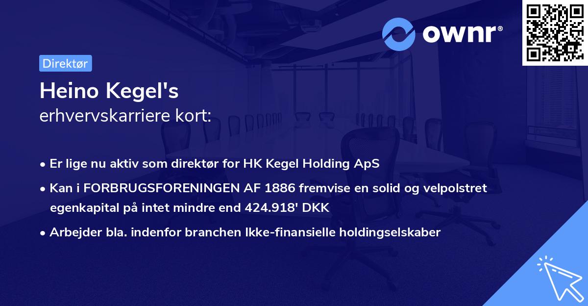 Heino Kegel's erhvervskarriere kort