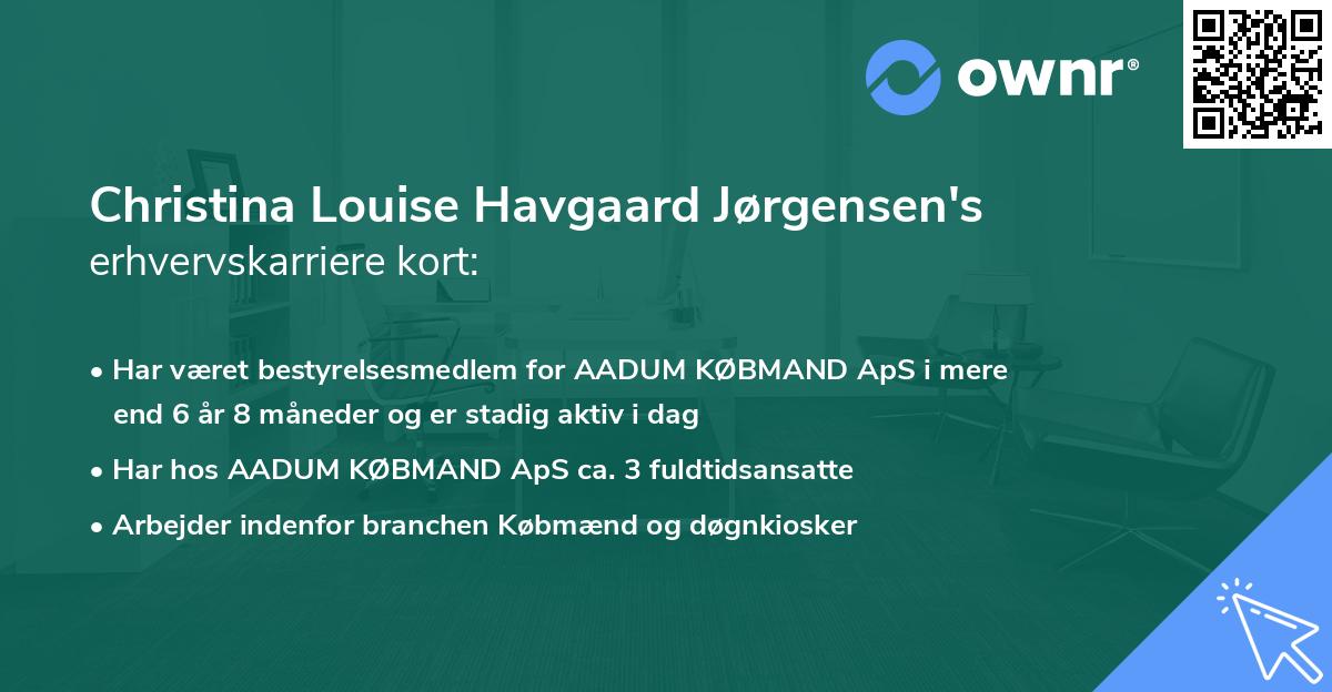 Christina Louise Havgaard Jørgensen's erhvervskarriere kort