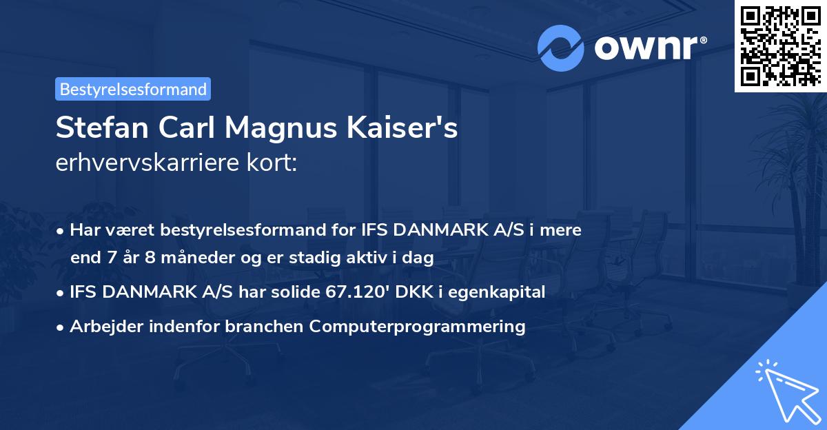 Stefan Carl Magnus Kaiser's erhvervskarriere kort