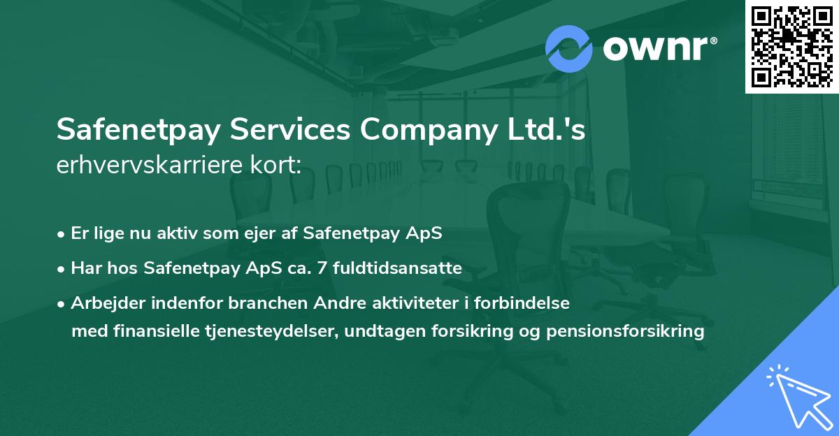 Safenetpay Services Company Ltd.'s erhvervskarriere kort