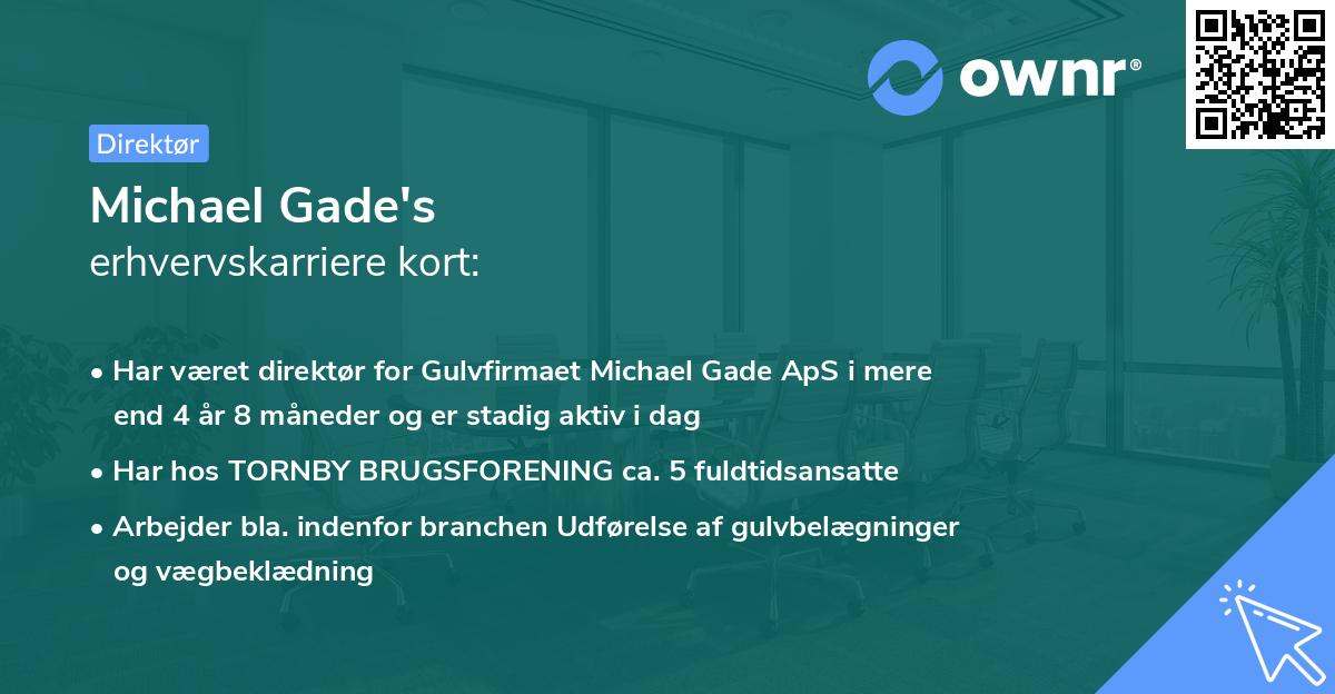Michael Gade's erhvervskarriere kort