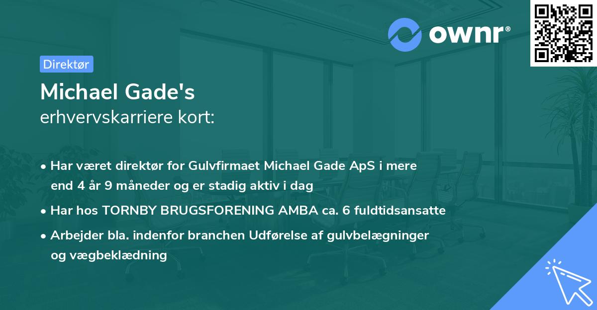 Michael Gade's erhvervskarriere kort