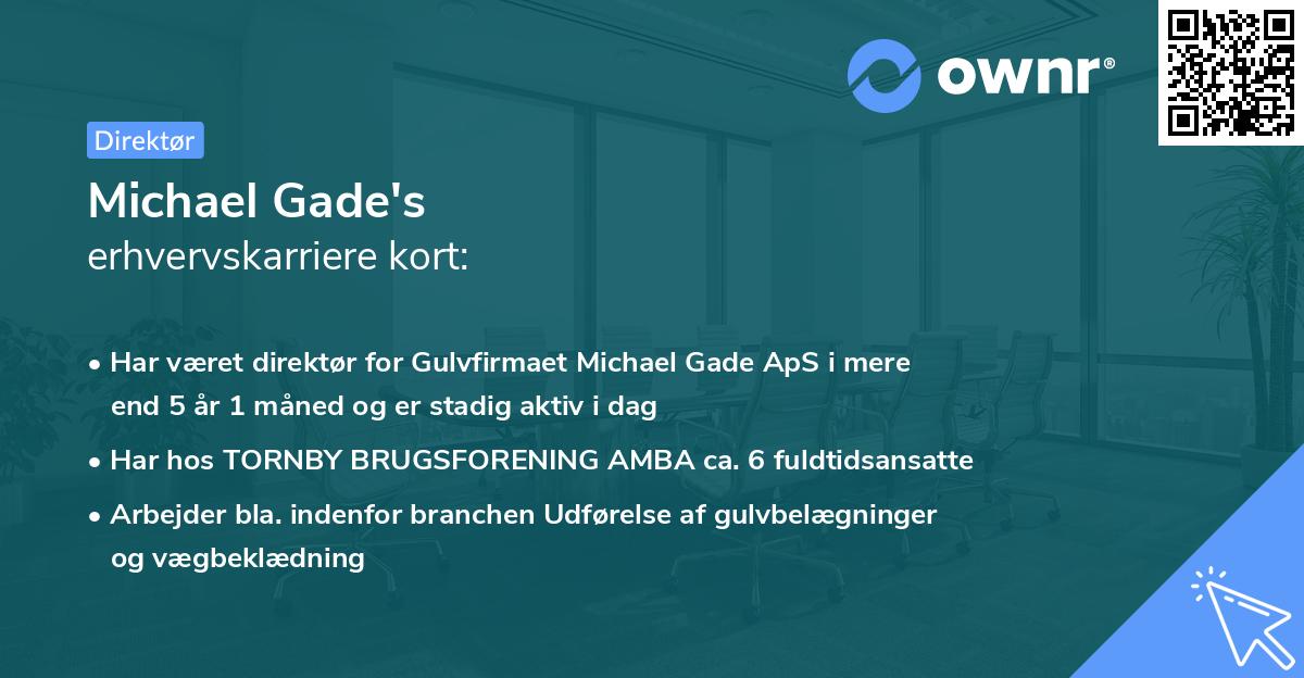 Michael Gade's erhvervskarriere kort