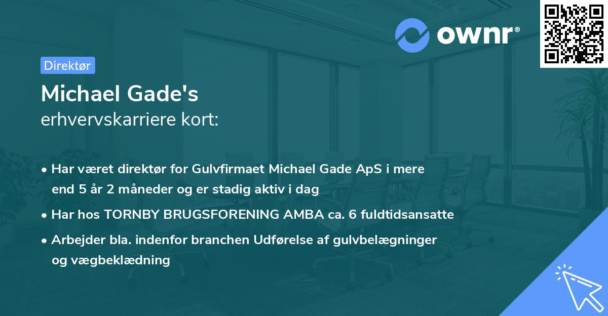 Michael Gade's erhvervskarriere kort