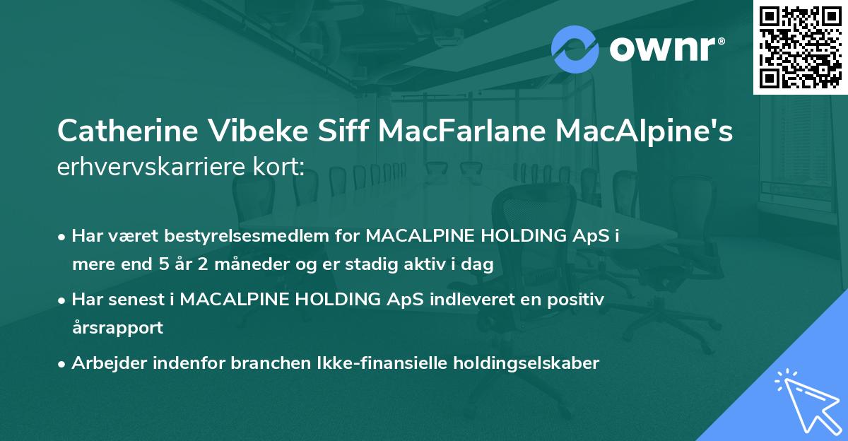 Catherine Vibeke Siff MacFarlane MacAlpine's erhvervskarriere kort