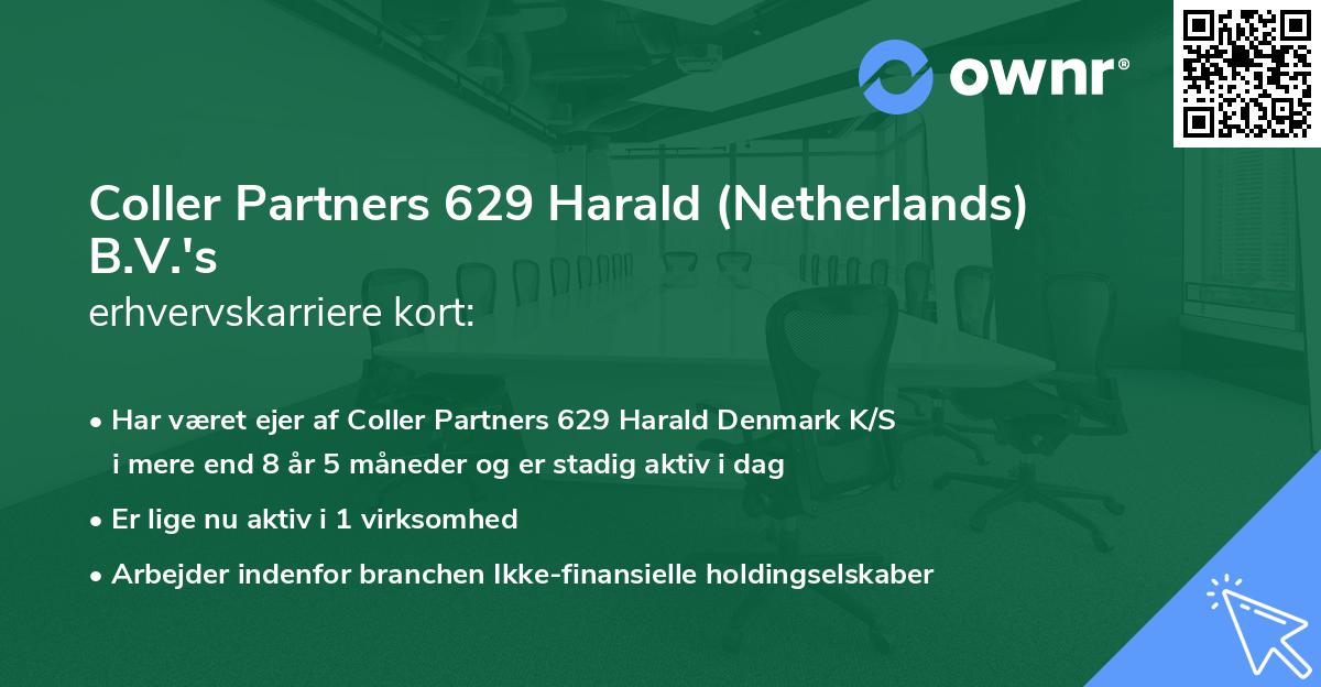 Coller Partners 629 Harald (Netherlands) B.V.'s erhvervskarriere kort