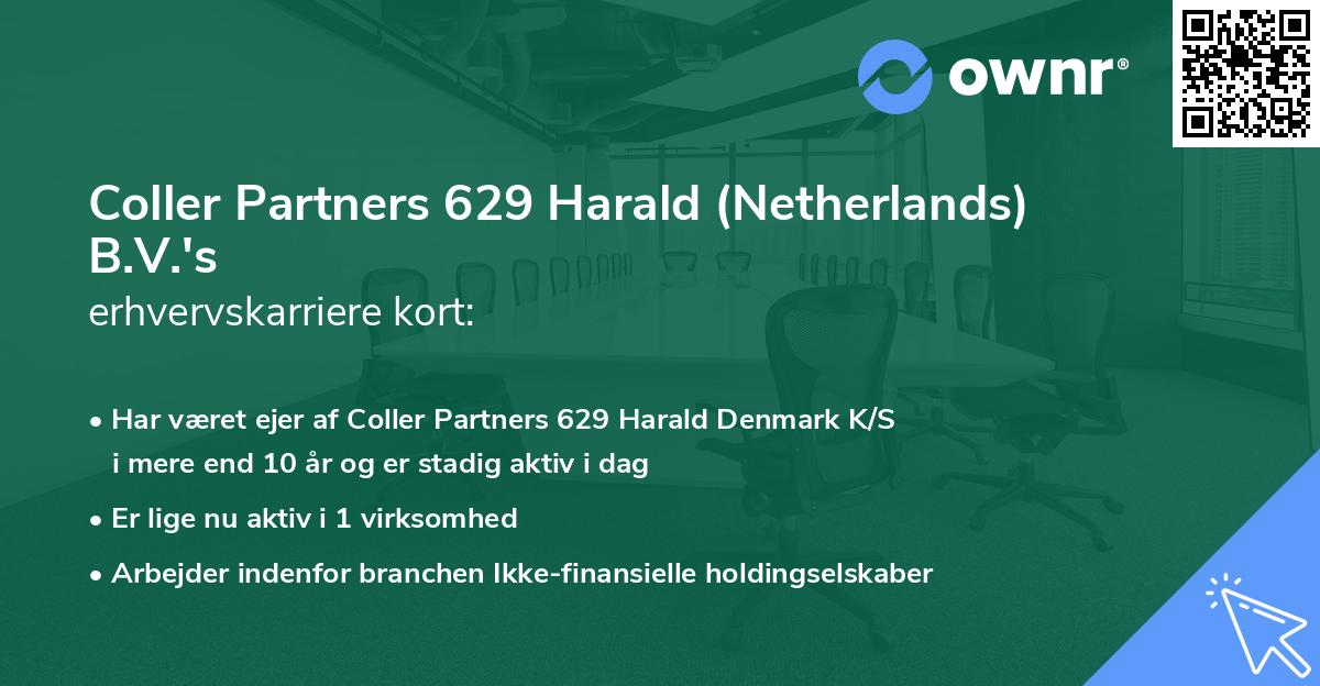 Coller Partners 629 Harald (Netherlands) B.V.'s erhvervskarriere kort