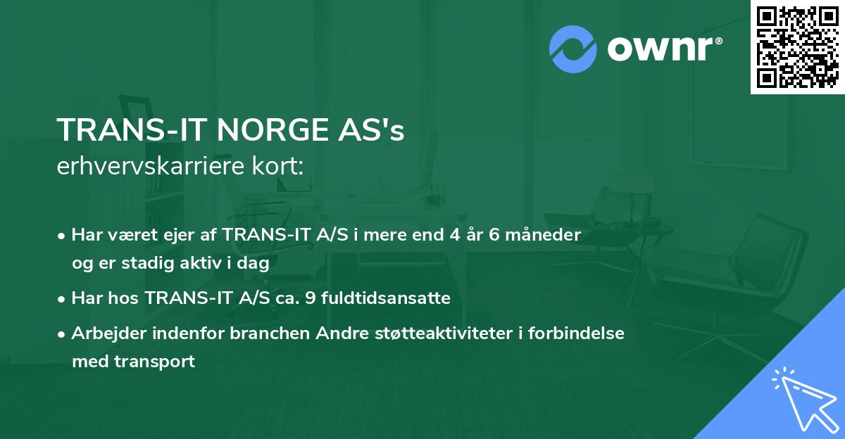 TRANS-IT NORGE AS's erhvervskarriere kort