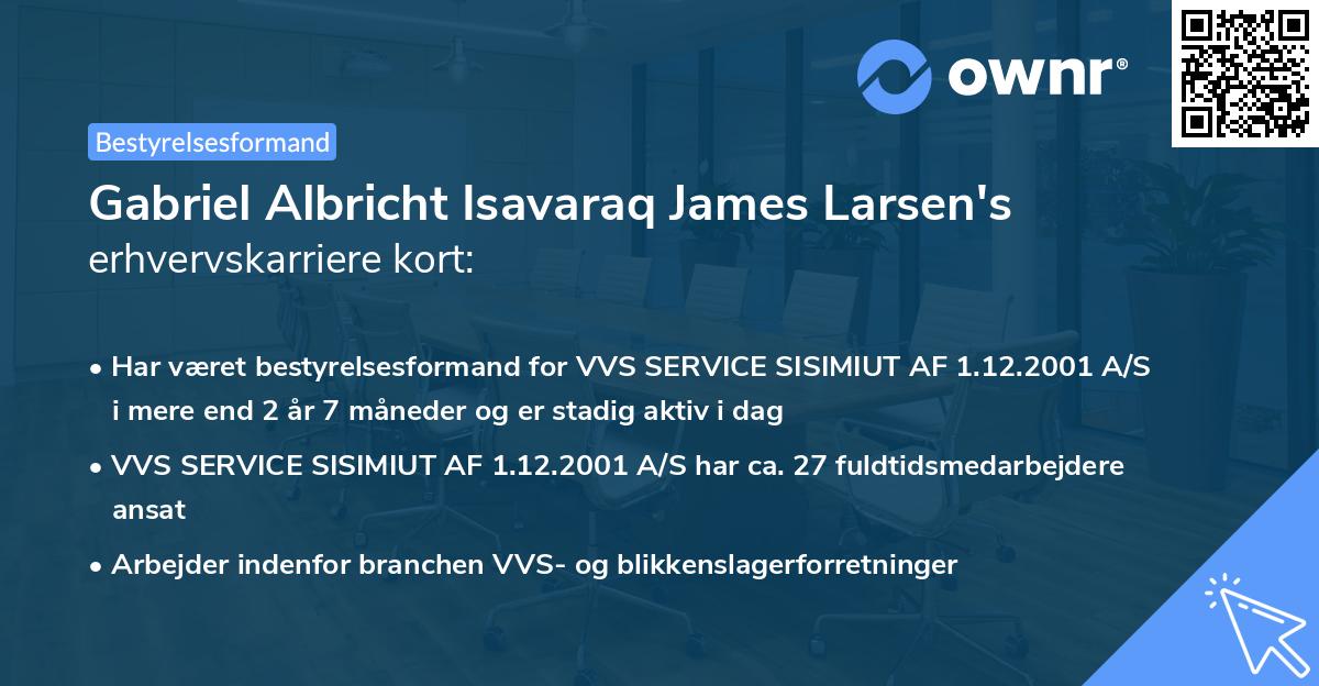 Gabriel Albricht Isavaraq James Larsen's erhvervskarriere kort