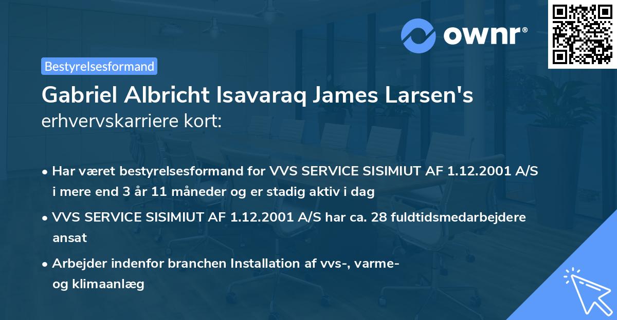 Gabriel Albricht Isavaraq James Larsen's erhvervskarriere kort