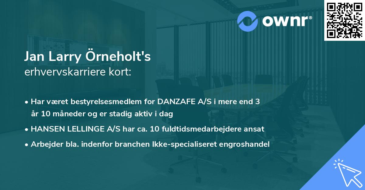Jan Larry Örneholt's erhvervskarriere kort
